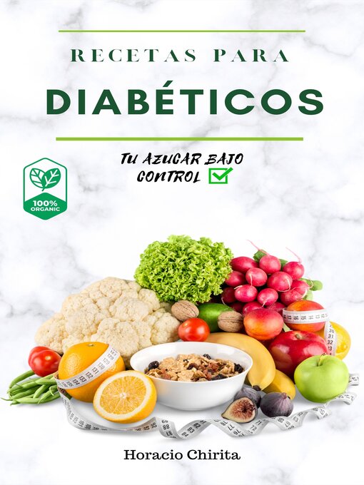 Title details for Recetas Para Diabeticos by Horacio Chirita - Available